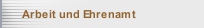 Arbeit und Ehrenamt